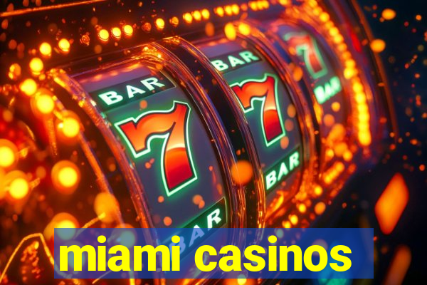 miami casinos