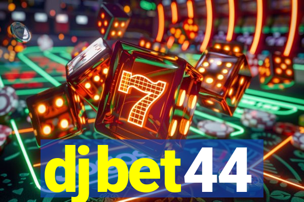 djbet44