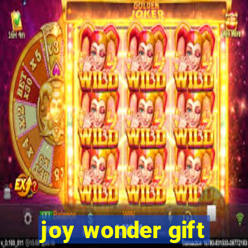 joy wonder gift