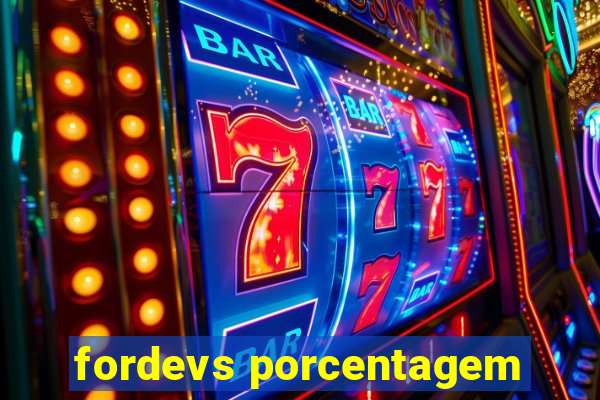 fordevs porcentagem