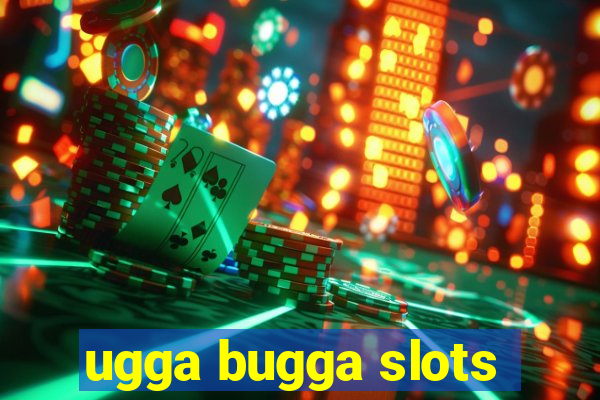 ugga bugga slots