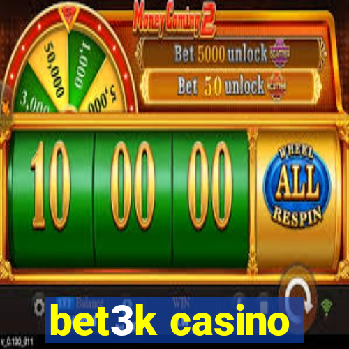 bet3k casino