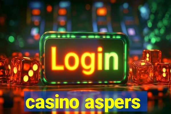 casino aspers