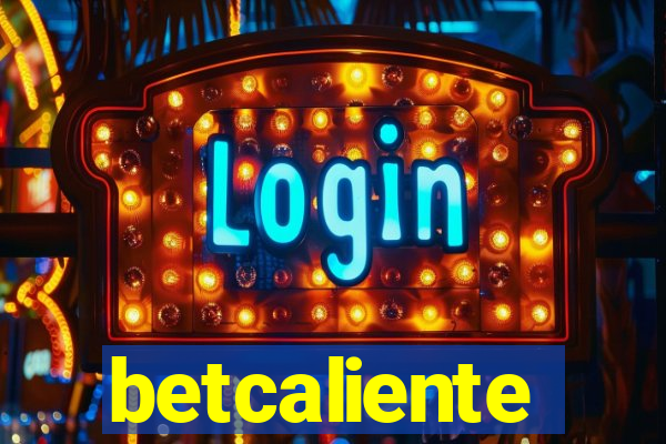 betcaliente