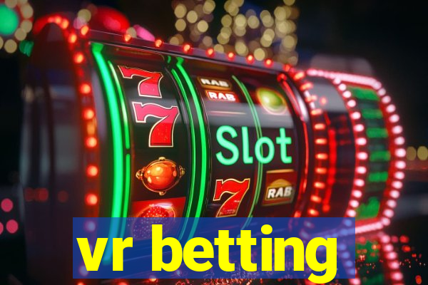 vr betting