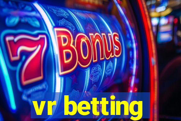 vr betting