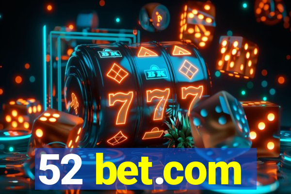 52 bet.com