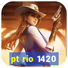 pt rio 1420