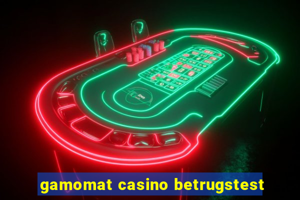 gamomat casino betrugstest