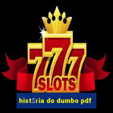 hist贸ria do dumbo pdf