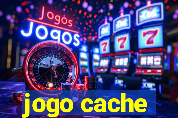 jogo cache