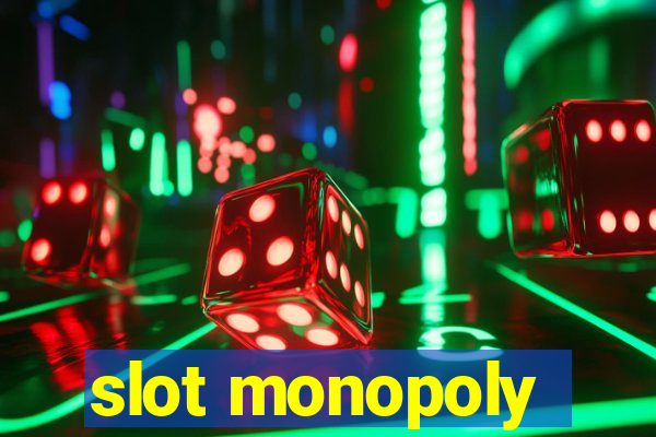 slot monopoly