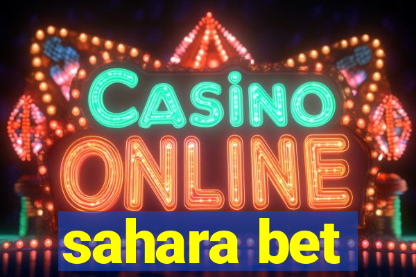 sahara bet