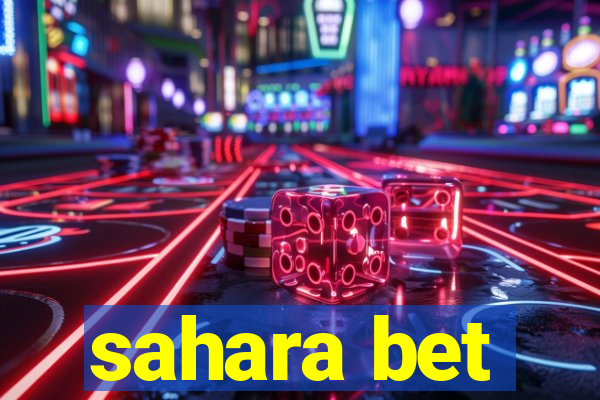 sahara bet