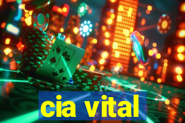 cia vital