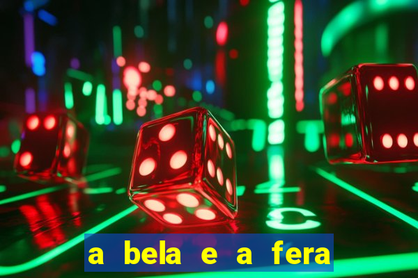 a bela e a fera 2014 filme completo dublado