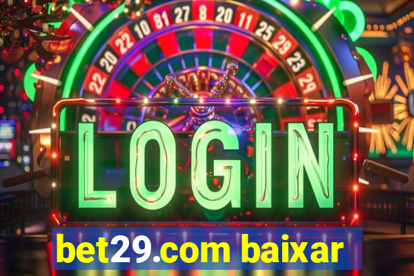 bet29.com baixar