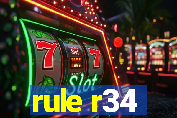 rule r34