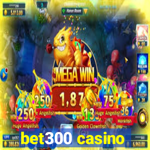 bet300 casino