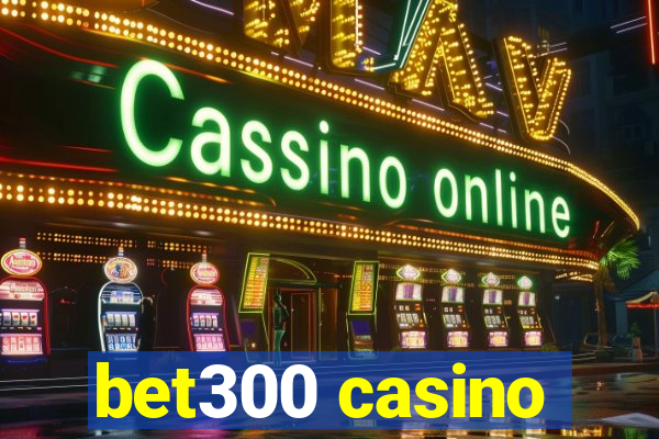 bet300 casino