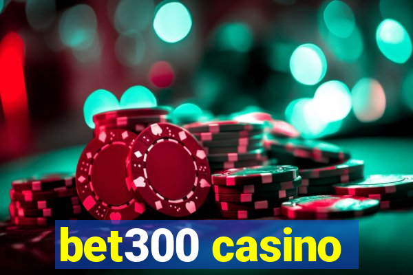 bet300 casino