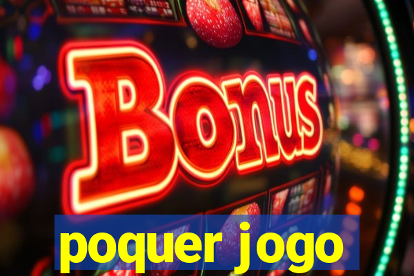 poquer jogo