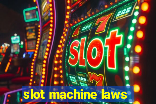 slot machine laws