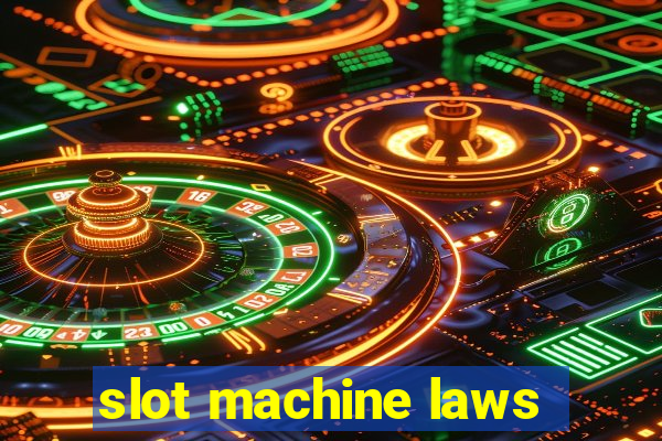 slot machine laws