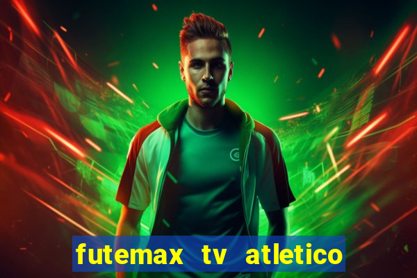 futemax tv atletico x botafogo