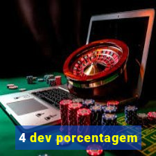 4 dev porcentagem