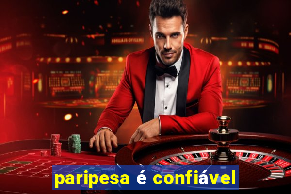 paripesa é confiável