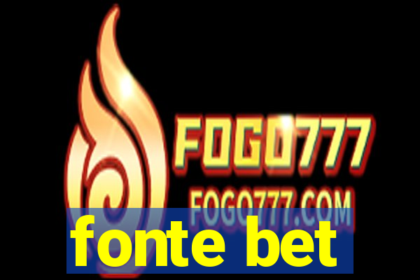 fonte bet