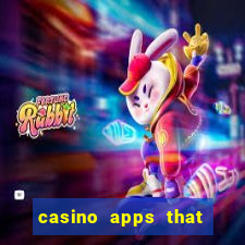 casino apps that pay real cash