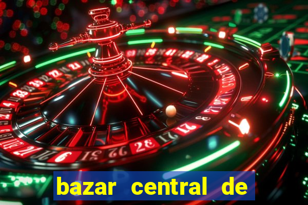 bazar central de vila nova