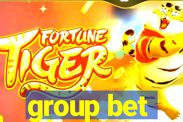 group bet