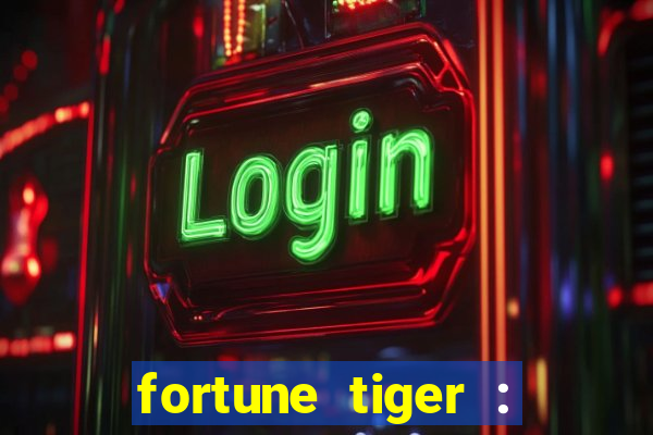 fortune tiger : vegas machines