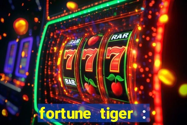 fortune tiger : vegas machines