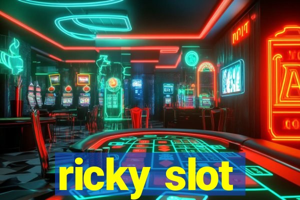 ricky slot