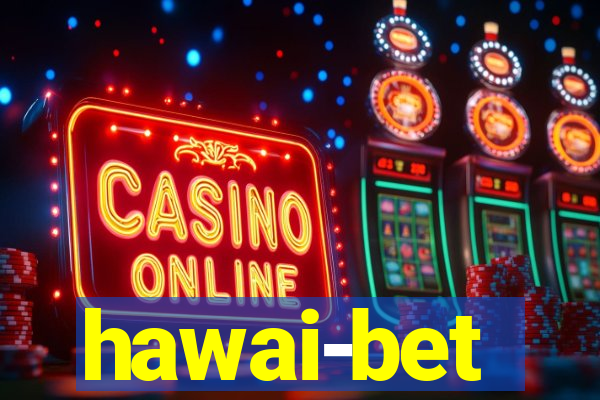 hawai-bet