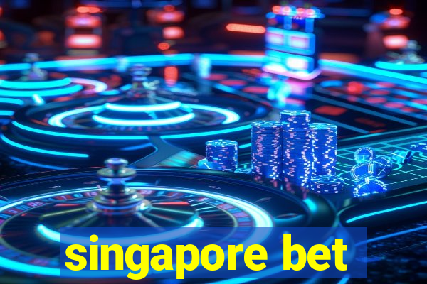 singapore bet