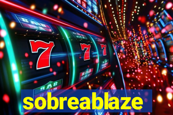 sobreablaze