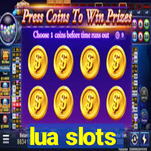 lua slots