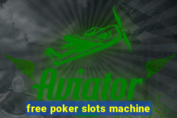 free poker slots machine