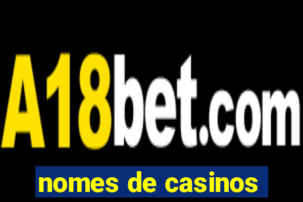 nomes de casinos