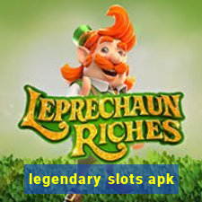 legendary slots apk