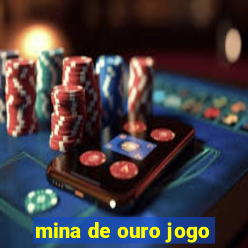 mina de ouro jogo