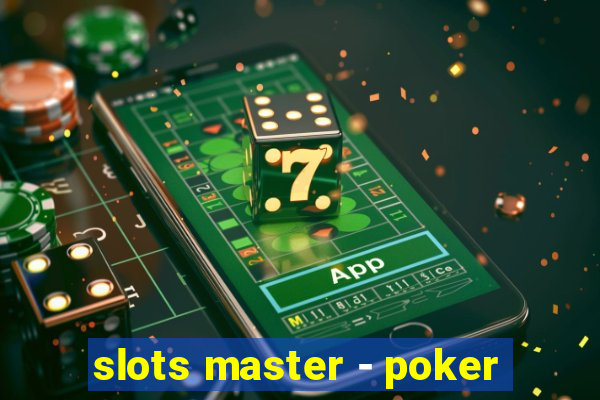 slots master - poker