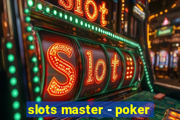 slots master - poker