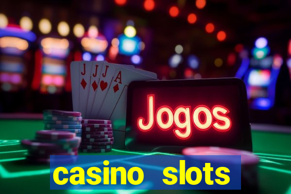 casino slots machine games