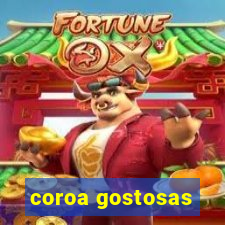 coroa gostosas